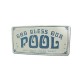 Sign, God Bless Our Pool : PM41340