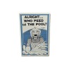 Backyard Sign, Who Peed In The Pool : PM41330